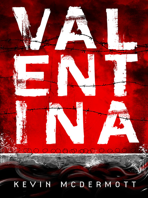 Title details for Valentina by Kevin Mc Dermott - Available